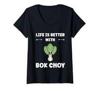 Donna Pak Choy Funny Quote Life is Better with Bok Choy Maglietta con Collo a V