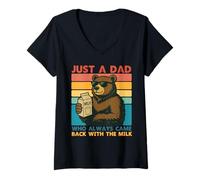 Donna Papa Bear Just a Dad who always came back with the milk Maglietta con Collo a V