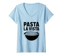 Donna Pasta La Vista Citazione Divertente Spaghetti Pasta Maglietta con Collo a V