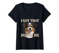 Donna Pastore australiano Ho quel cane dentro di me Carino cane arrabbiato Maglietta con Collo a V