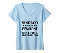 Donna Pensionamento Sindaco In Pensione Non è più il mio problema Maglietta con Collo a V