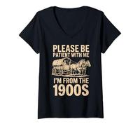 Donna per Favore, Sii paziente con Il Mio Divertente Compleanno I'm from The 1900s Maglietta con Collo a V