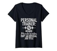 Donna perché Miracle Worker Non è Un Personal Trainer Titolo di Lavoro Maglietta con Collo a V
