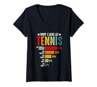 Donna perché perdo a Tennis Funny Chart Maglietta con Collo a V