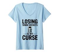 Donna Perdere 10MM Sockets Is My Curse Car Guy Divertente Meccanico Maglietta con Collo a V
