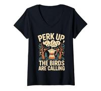 Donna Perk Up The Birds Are Calling Birdwatching caffè Maglietta con Collo a V