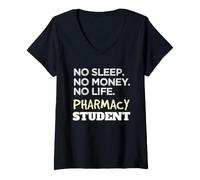 Donna Pharmacist No Sleep Money Life Pharmacy Student Maglietta con Collo a V