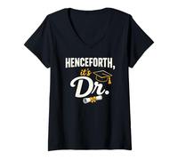 Donna Phd Graduate Doctorate Degree Henceforth It's Dr. Graduation Maglietta con Collo a V