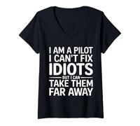 Donna Pilot Can't Fix Idiots Just Fly Them Far Away - Maglietta con Collo a V