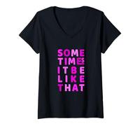 Donna Pink It Do Be Like That Though Pink Graphic Maglietta con Collo a V
