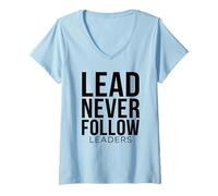 Donna Piombo Non seguire mai i Leader Maglietta con Collo a V