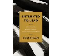 Donna Pisani Entrusted to Lead (Tascabile)