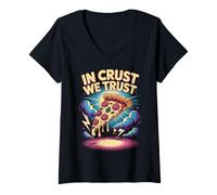 Donna Pizza Detto Divertente In Crust We Trust Maglietta con Collo a V