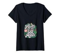 Donna Plants Are My Soil Mates Gardening Landscape Nature -------- Maglietta con Collo a V