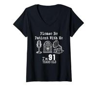 Donna Please Be Patient with Me I'm 91 Years Old Vintage Compleanno Maglietta con Collo a V