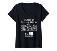 Donna Please Be Patient with Me I'm 99 Years Old Vintage Compleanno Maglietta con Collo a V