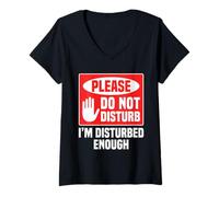 Donna Please Do Not Disturb I’m Disturbed Enough Maglietta con Collo a V