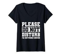 Donna Please Do Not Disturb I’m Disturbed Enough Maglietta con Collo a V