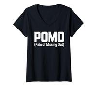 Donna POMO Pain of Missing out Umorismo Sarcastico Vibrazioni soci Maglietta con Collo a V