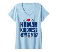 Donna Positive Kindness Inspirational Quote Human Kindness Always Maglietta con Collo a V