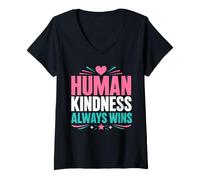Donna Positive Kindness Inspirational Quote Human Kindness Always Maglietta con Collo a V