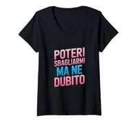 Donna Posso sbagliarmi ma Non dubito - Umorismo Autostima Sarcasmo Maglietta con Collo a V
