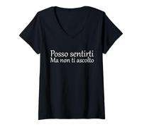 Donna Posso Sentirti Ma Non Ti Ascolto Frasi Divertenti Scritta Maglietta con Collo a V