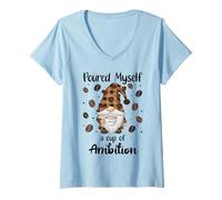 Donna Poured Myself a Cup of Ambition Mug Coffee GNOME Drinking Maglietta con Collo a V