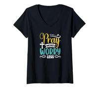 Donna Pray More Worry Less Fait-Based Incoraggiamento Abbigliamento Maglietta con Collo a V