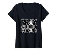 Donna Pray Without Ceasing Maglietta con Collo a V