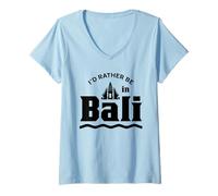 Donna Preferirei Essere a Bali Vacanze estive Indonesia Waves Maglietta con Collo a V
