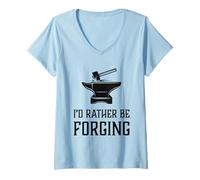 Donna Preferirei forgiare Divertente fabbro fucina per la Lavorazione dei Metalli Maglietta con Collo a V