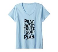 Donna Prega Aspetta Fidati Che Dio ha Un Piano ispiratore Maglietta con Collo a V
