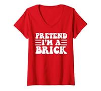Donna Pretend I'm a Brick - Unique Funny Halloween Costume Maglietta con Collo a V