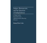 Donna Price Cof Judges, Bureaucrats, and the Question of Inde (Copertina rigida)