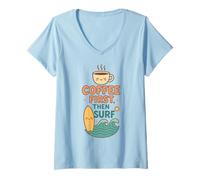 Donna Prima Il caffè e Poi Il Surf, Simpatica tavola da Surf Wave Beach Ocean Lover Maglietta con Collo a V