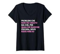 Donna Problemi Che Non Ho Creato Frase Italiana Sarcastica Diverte Maglietta con Collo a V