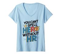 Donna Professionisti Divertenti delle risorse umane Non Si può incantare Eroe Senza HR Maglietta con Collo a V