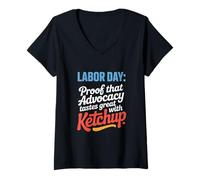 Donna Prova che l'advocacy ha un ottimo sapore con il Ketchup Labor Day Maglietta con Collo a V