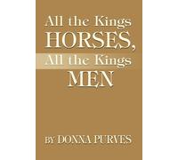 Donna Purves All the Kings Horses, All the Kings Men (Tascabile)