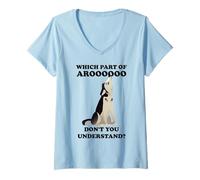 Donna Quale Parte di Aroooooo Non capisci? Maglietta con Collo a V