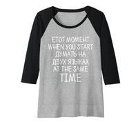 Donna Quando inizi a pensare a due lingue Russo Maglia con Maniche Raglan