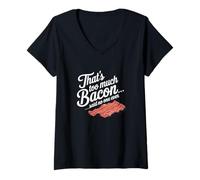Donna Questo è Troppo, Dice Bacon, Nessuno ha mai scherzato sul Cibo. Maglietta con Collo a V