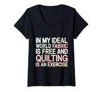 Donna Quilting Is Exercise in A World with Free Fabric - Maglietta con Collo a V