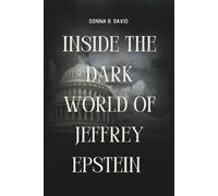 Donna R David Inside The Dark World Of Jeffrey Epstein File (Tascabile)