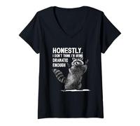 Donna Raccoon Onestamente Non Penso di Essere Abbastanza drammatico Maglietta con Collo a V