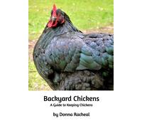 Donna Racheal Backyard Chickens (Tascabile)