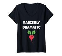 Donna Radishes vegetable funny quote dramatic radish Maglietta con Collo a V