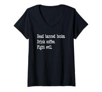 Donna Read Banned Books Drink Coffee Fight Evil Banned Book Lovers Maglietta con Collo a V