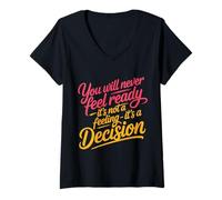 Donna Readiness Is A Decision Not A Feeling - Maglietta con Collo a V